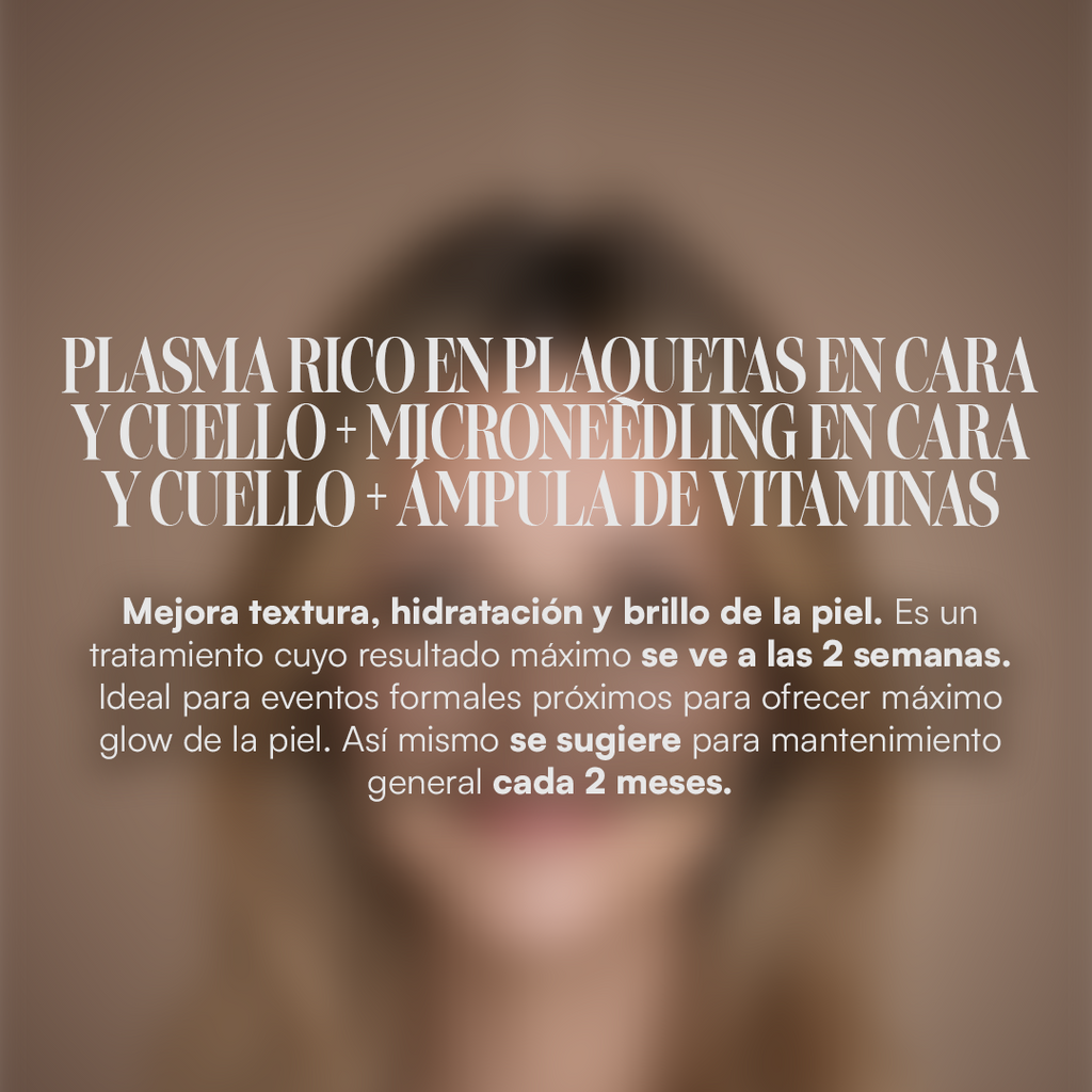 Plasma Rico en Plaquetas + Microneedling + Vitaminas
